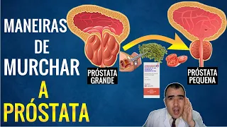 Como conseguir murchar SUA PRÓSTATA?