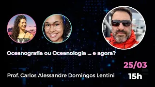 Oceanografia ou Oceanologia … e agora?