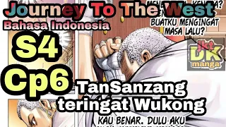 Journey To The West (xi xing ji) S4 Chapter 6 Bahasa Indonesia - TanSanzang Akhirnya Sadar