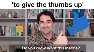 Quick English Expressions: To give the thumbs up