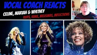 Vocal Coach Reacts to Mariah, Whitney & Celine - Runs, Melismas, Riffs, Inflections