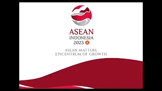 ASEAN INDONESIA 2023 "Asean Matters: Epicentrum of Growth”