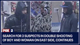 Search for 3 suspects in double shooting of boy, woman on east side, continues