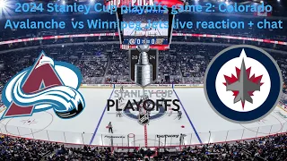 2024 Stanley Cup playoffs game 2: Colorado Avalanche  vs Winnipeg Jets live reaction + chat