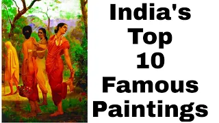 India's top 10 famous paintings & painters 💕