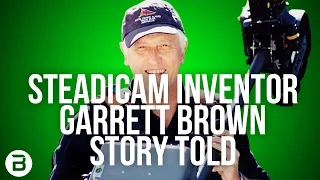 The inventor of the Steadicam: Story told