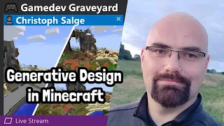 🎮 Generative Design in Minecraft with Christoph Salge ● Gamedev Graveyard #25