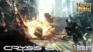 Crysis 2 Remastered TÜRKÇE DUBLAJ - 1.Bölüm