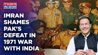 Imran Khan Ridicules Pak Army For 1971 Surrender To India, Recalls Atrocities Against Bengalis