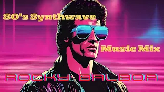 Epic 80's RetroWave Music || 80's Hero's: Rocky Balboa