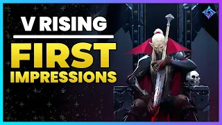 V Rising : My First Impressions of This BRAND NEW Survival ARPG!