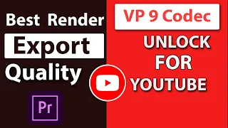 Best  Render Settings For Best Quality YouTube Videos In Premier Pro & Unlock Premium VP9 Codec 👌