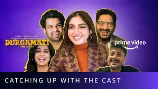 Catching Up With The Cast Of Durgamati | Amazon Prime Video