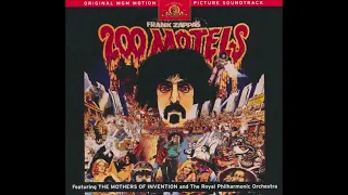 Frank Zappa - 200 Motels 1971 Soundtrack FULL ALBUM