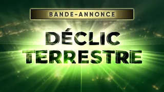 DÉCLIC TERRESTRE (série) - Bande-annonce officielle