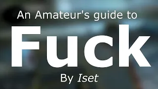 FUCK - An Amateur's guide to Swearing.