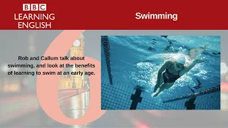 Swimming. | 6 Minute English.