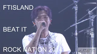 FTISLAND - BEAT IT : ROCK NATION 2014 (2014.8.15)