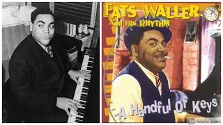 Handful of Keys by Thomas "Fats" Waller (1929, Novelty-Stride Piano)