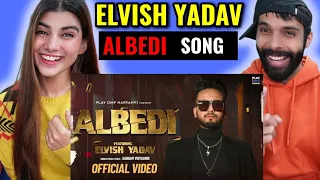 Elvish Yadav - Albedi Reaction (Music video) Sangam Vigyaanik | Anshul Garg