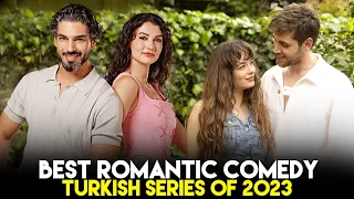 Top 8 Best Romantic Comedy Turkish Drama Series of 2023 - You Must Watch