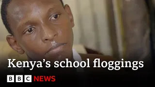 Kenya's school floggings: The children suffering from a hidden epidemic – BBC News