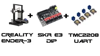 Настройка Creality Ender-3 + SKR E3 DIP + TMC2208 UART