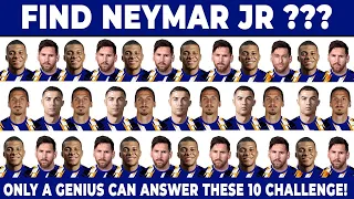 Can You Find Neymar Junior ?  where is Messi ? Who is the player?