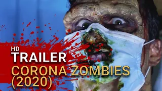 Corona Zombies (2020) - Official Trailer - Zombie Horror Splatter Films