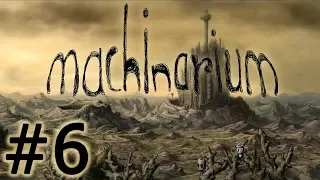 Гранд Финал - Machinarium #6