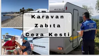 Karavancıların kabusu: Zabıta ceza kesti! Karavan yaşamı nerede konaklanır? Seferihisar Akarca sahil