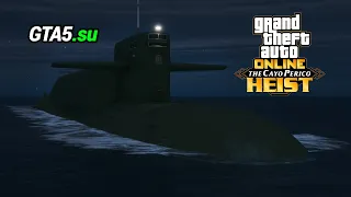 Подлодка Kosatka в GTA Online The Cayo Perico Heist покупка русской подводной лодки в ГТА Онлайн