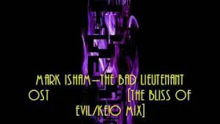 Mark Isham-The Bad Lieutenant  ost[The Bliss Of Evil-KE!O MIX].wmv