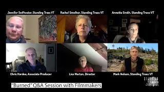 Standing Trees Vermont: Public Screening of Burned - Q&A with the Filmmakers 1/28/2021