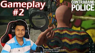 Arrested a Smuggler in Contraband Police | Gameplay #2 | @UtkarshPlays