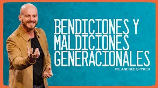 Andrés Spyker | Bendiciones y Maldiciones Generacionales | Hombres de Verdad