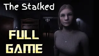 The Stalked | Full Game Walkthrough | No Commentary