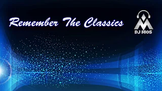 Remember the Classics (Greek Mix by Andreas Mos)