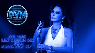 Elissa  Best Session Mix 2022 💢 Arab Music Mix 2022 أفضل موسيقى البيت العربي