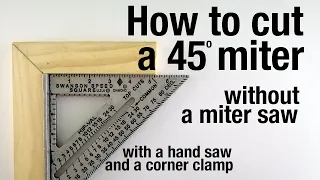 How to Cut 45 degree Miter without a Miter Saw