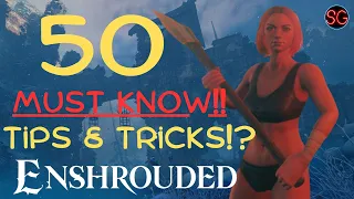 Enshrouded MUST KNOW!! 50 Tips & Tricks!?