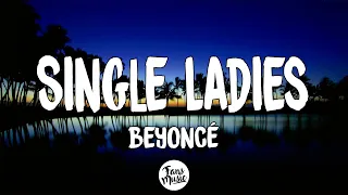 Beyoncé - Single Ladies (Put a Ring on It) (Letra/Lyrics)