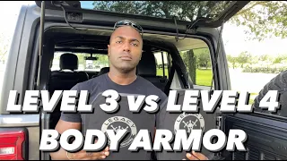 What is the difference between Level 3 vs Level 4 Body Armor?