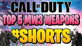 TOP 5 WEAPONS IN MW3! | Call of Duty Shorts