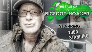 Todd Standing  |  The Bigfoot Hoaxer