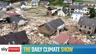 The Daily Climate Show: Climate change blamed for deadly European floods