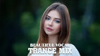 Beautiful Vocal Trance Mix | Progressive Female Vocal Trance #72