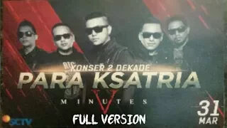 Konser Dua Dekade Para Ksatria Five Minutes FULL VERSION