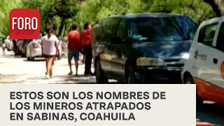 Mineros atrapados en pozo de carbón en Sabinas, Coahuila: ¿Quiénes son?  - En Una Hora