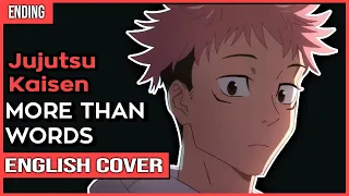 Jujutsu Kaisen S2 ED - "More than Words" Ver. Kuraiinu (ENGLISH) TV-Size